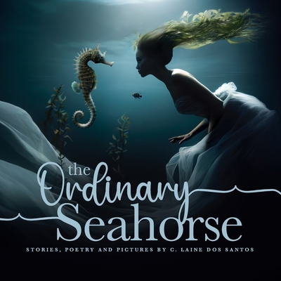 The Ordinary Seahorse 1068944838 Book Cover