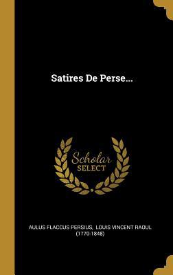 Satires De Perse... [French] 1010763466 Book Cover