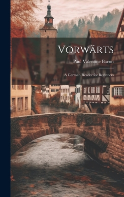 Vorwärts: A German Reader for Beginners [German] 1020283823 Book Cover