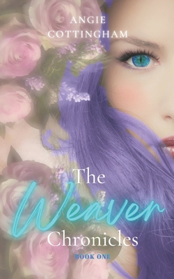 The Weaver Chronicles Book 1 B0BTNSLCFB Book Cover