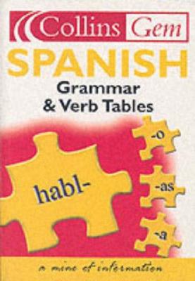 Spanish Grammar and Verb Tables (Collins GEM) 0007162596 Book Cover