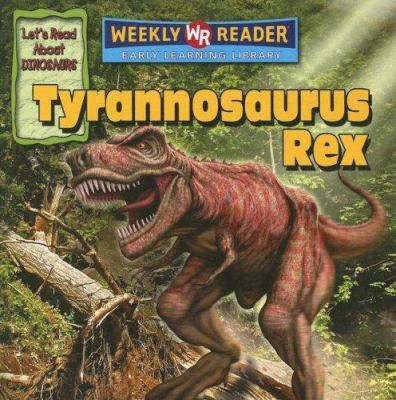 Tyrannosaurus Rex 0836877063 Book Cover