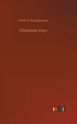 Diplomatic Days 3732687988 Book Cover