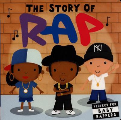 The Story of Rap 184857830X Book Cover