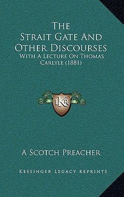 The Strait Gate and Other Discourses: With a Le... 1165193809 Book Cover