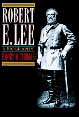 Robert E. Lee: A Biography 0393037304 Book Cover