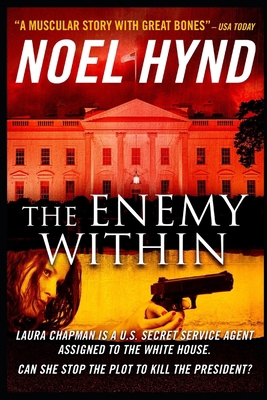 The Enemy Within - A novel of the U.S. Secret S... B09K1RJ5VL Book Cover