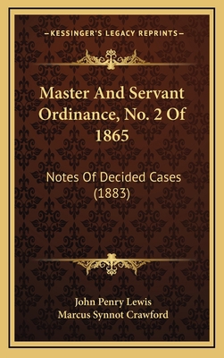 Master And Servant Ordinance, No. 2 Of 1865: No... 116892264X Book Cover