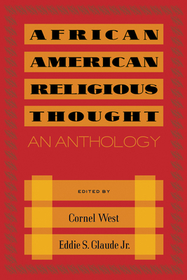 African American Religious Thought: An Anthology 0664224598 Book Cover