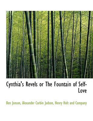 Cynthia's Revels or the Fountain of Self-Love 1140556193 Book Cover