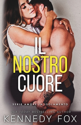 Il nostro cuore [Italian] 1637824289 Book Cover