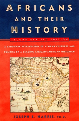 Africans and Their History: Second Revised Edition 0452011817 Book Cover