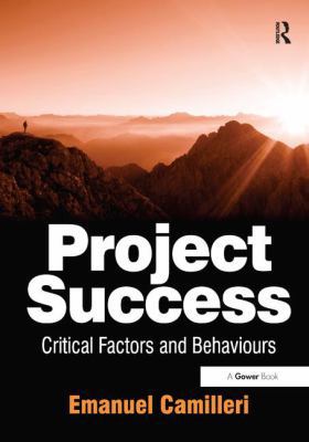 Project Success: Critical Factors and Behaviours 056609228X Book Cover