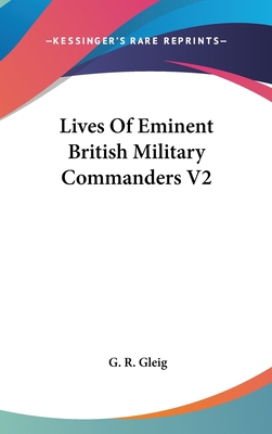 Lives Of Eminent British Military Commanders V2 0548173230 Book Cover