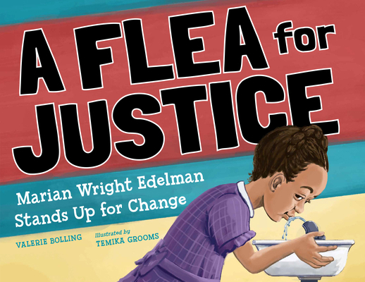 A Flea for Justice: Marian Wright Edelman Stand... 162354582X Book Cover