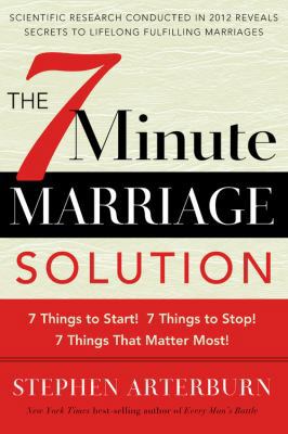 The 7-Minute Marriage Solution: 7 Things to Sta... 193603462X Book Cover