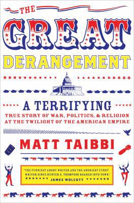 The Great Derangement: A Terrifying True Story ... 0385520344 Book Cover