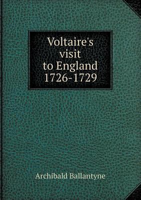 Voltaire's visit to England 1726-1729 551845726X Book Cover