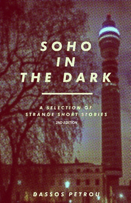 Soho In The Dark - 2nd Edition 178695883X Book Cover