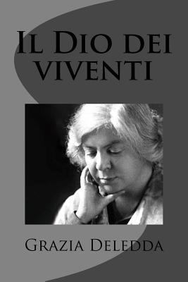 Il Dio dei viventi [Italian] 1477630333 Book Cover
