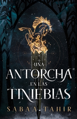 Una Antorcha En Las Tinieblas (an Ember in the ... [Spanish] 8419030783 Book Cover