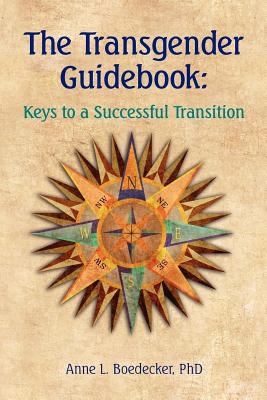The Transgender Guidebook: Keys to a Successful... 1461006201 Book Cover