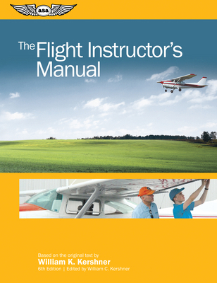 The Flight Instructor's Manual 1619546132 Book Cover