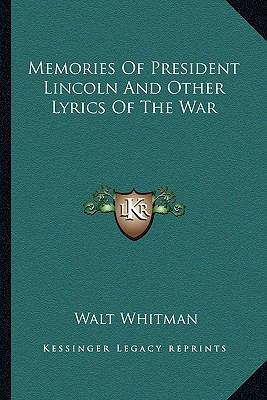 Memories Of President Lincoln And Other Lyrics ... 1162944927 Book Cover