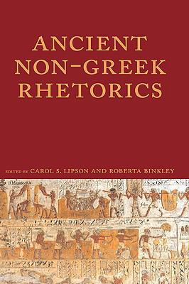 Ancient Non-Greek Rhetorics 1602350949 Book Cover