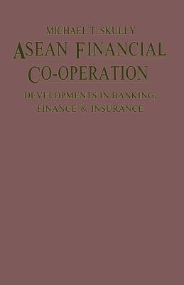 ASEAN Financial Co-Operation: Developments in B... 1349072338 Book Cover