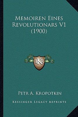 Memoiren Eines Revolutionars V1 (1900) [German] 1166313085 Book Cover