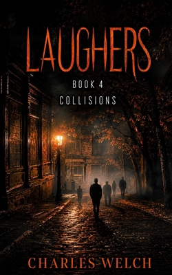 Laughers 4: Collisions: A Dystopian Apocalyptic... B0B46WZZVL Book Cover