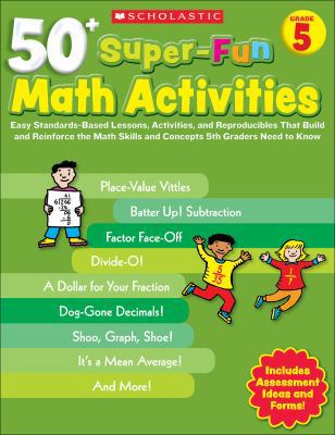 50+ Super-Fun Math Activities, Grade 5: Easy St... 0545208203 Book Cover