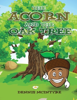 The Acorn and the Oak Tree 1957114223 Book Cover