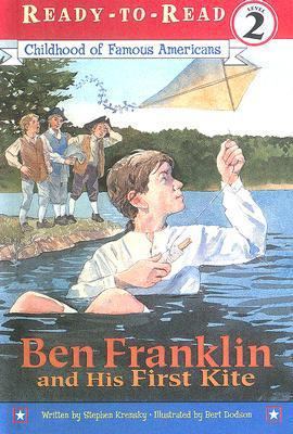 Ben Franklin and His First Kite 0606241876 Book Cover