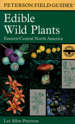 A Peterson Field Guide to Edible Wild Plants: E... 039592622X Book Cover