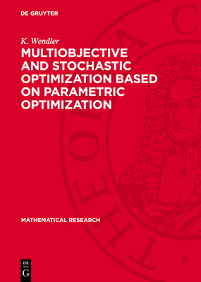 Multiobjective and Stochastic Optimization Base... [German] 3112780302 Book Cover