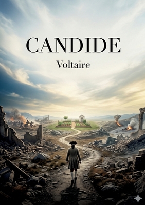 Candide: by Voltaire B0GZJYH9B6 Book Cover