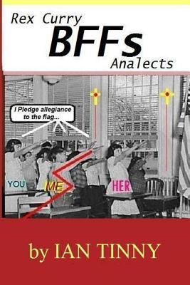 Rex Curry BFFs Analects 1502368781 Book Cover