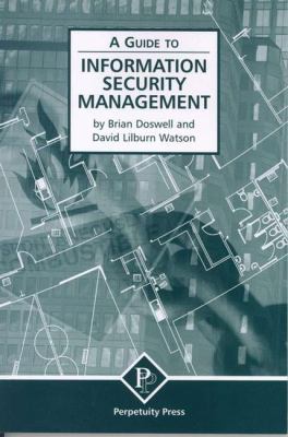 Information Security Management (a Guide To) 1899287604 Book Cover