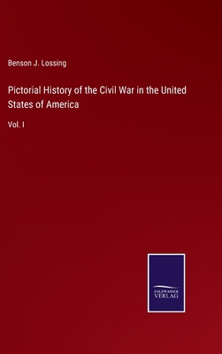 Pictorial History of the Civil War in the Unite... 3752554630 Book Cover