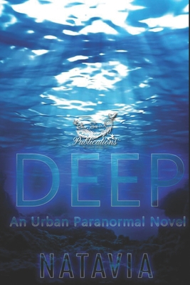 Deep: A Paranormal Novel 1689441968 Book Cover