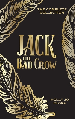 Jack the Bad Crow: The Complete Collection B0DJW8DJ1T Book Cover