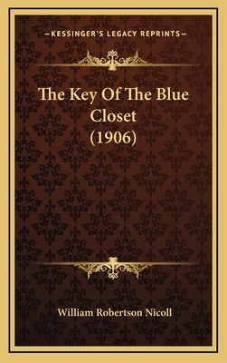 The Key of the Blue Closet (1906) 1165210487 Book Cover