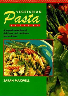 Vegetarian Pasta Recipes 0785806741 Book Cover