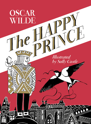 The Happy Prince: A hand-lettered edition 1909747904 Book Cover