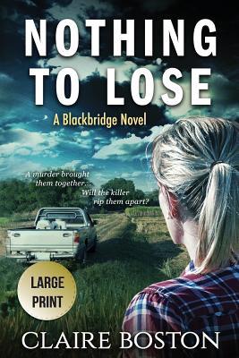 Nothing to Lose [Large Print] 1925696294 Book Cover