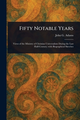 Fifty Notable Years 102317023X Book Cover