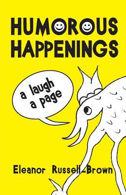 Humorous Happenings: A Laugh a Page 1614936471 Book Cover