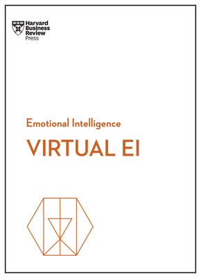 Virtual Ei (HBR Emotional Intelligence Series) 1647823315 Book Cover